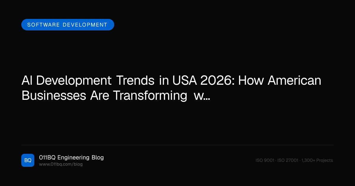 AI Development Trends in USA 2026: How American Businesses Are Transforming with Artificial Intelligence