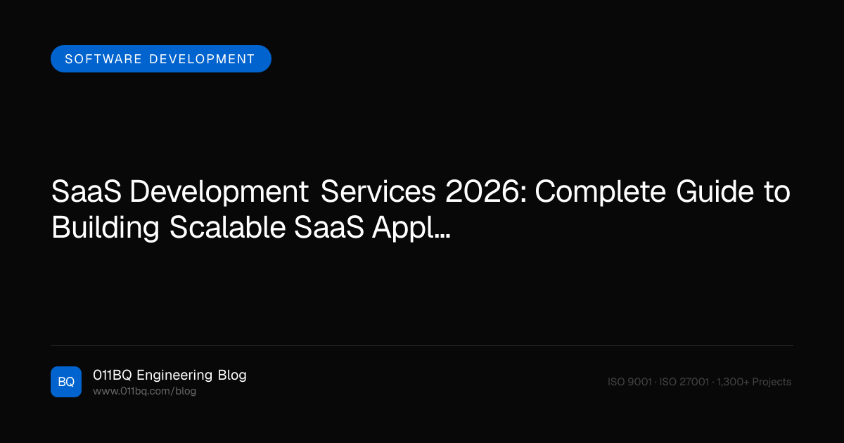 SaaS Development Services 2026: Complete Guide to Building Scalable SaaS Applications