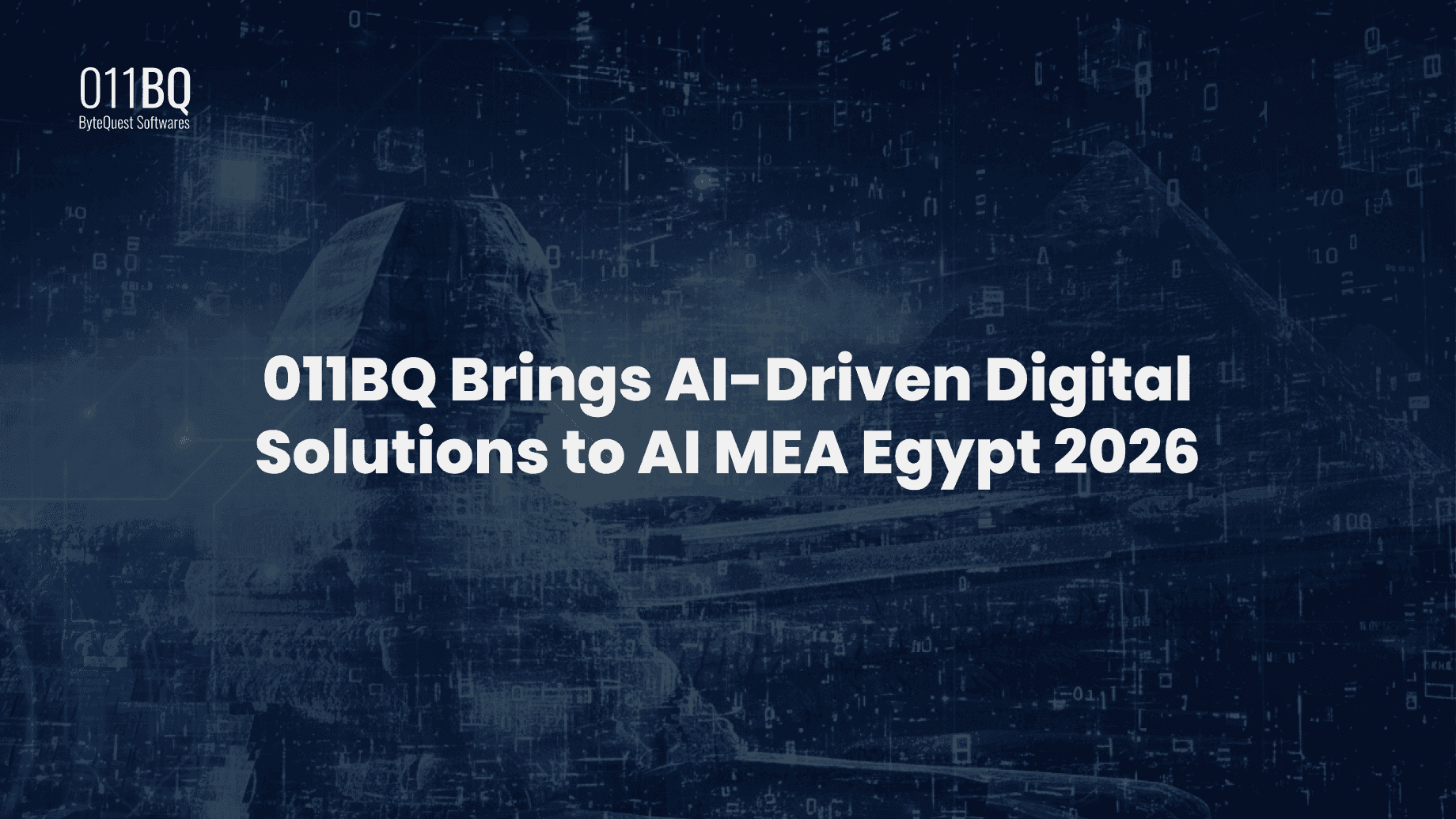 011BQ Brings AI-Driven Digital Solutions to AI MEA Egypt 2026