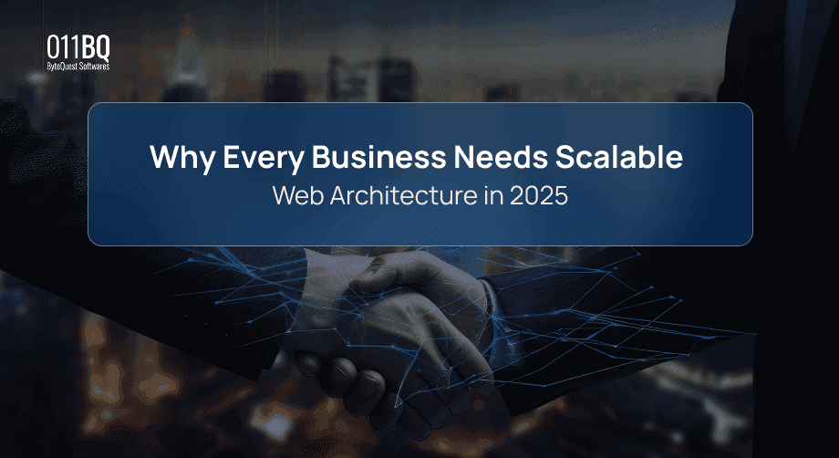 Why Every Business Needs Scalable Web Architecture in 2025