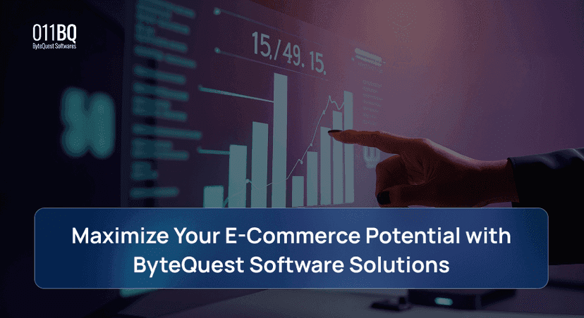 Maximize Your E-Commerce Potential with ByteQuest Software Solutions