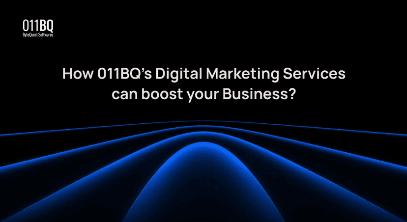 How 011BQ’s Digital Marketing Services can boost your Business?