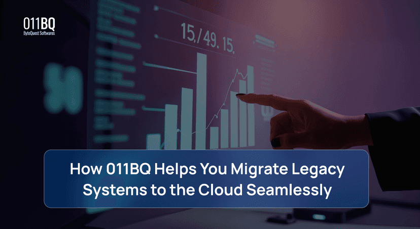 How 011BQ Helps You Migrate Legacy Systems to the Cloud Seamlessly