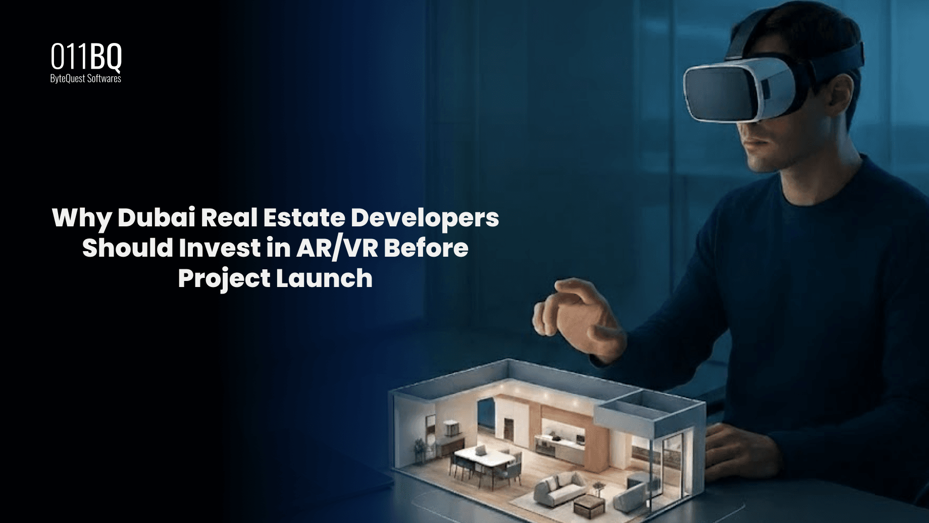 Why Dubai Real Estate Developers Should Invest in AR/VR Before Project Launch