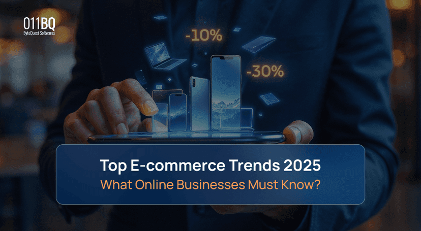 Top E-commerce Trends 2025: What Online Businesses Must Know?