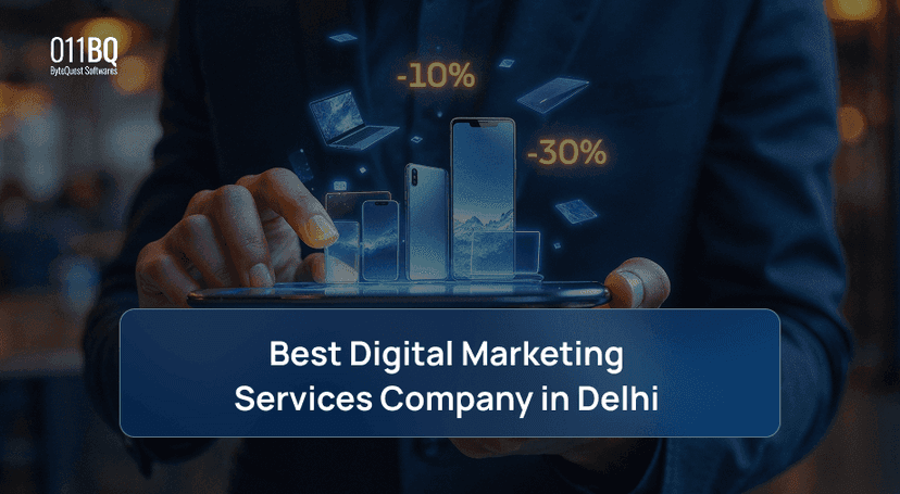 Best Digital Marketing Services Company in Delhi | 011bq.com