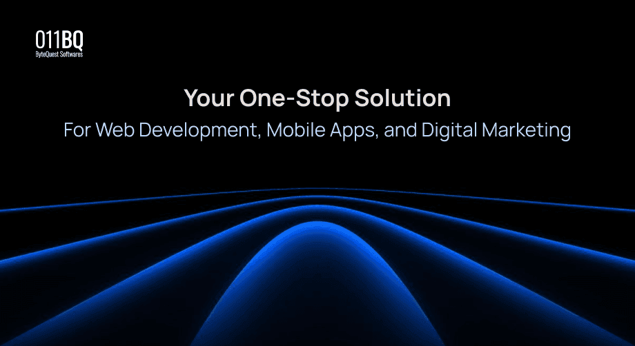011BQ: Your One-Stop Solution for Web Development, Mobile Apps, and Digital Marketing