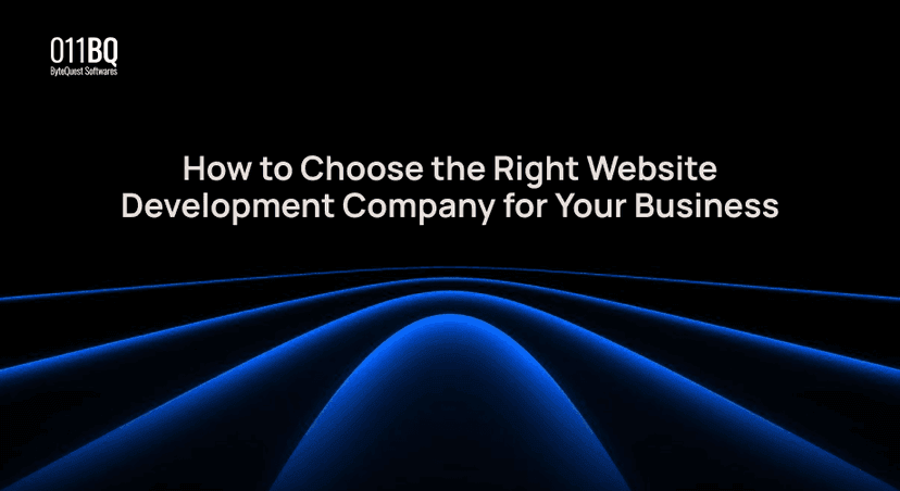 How to Choose the Right Website Development Company for Your Business