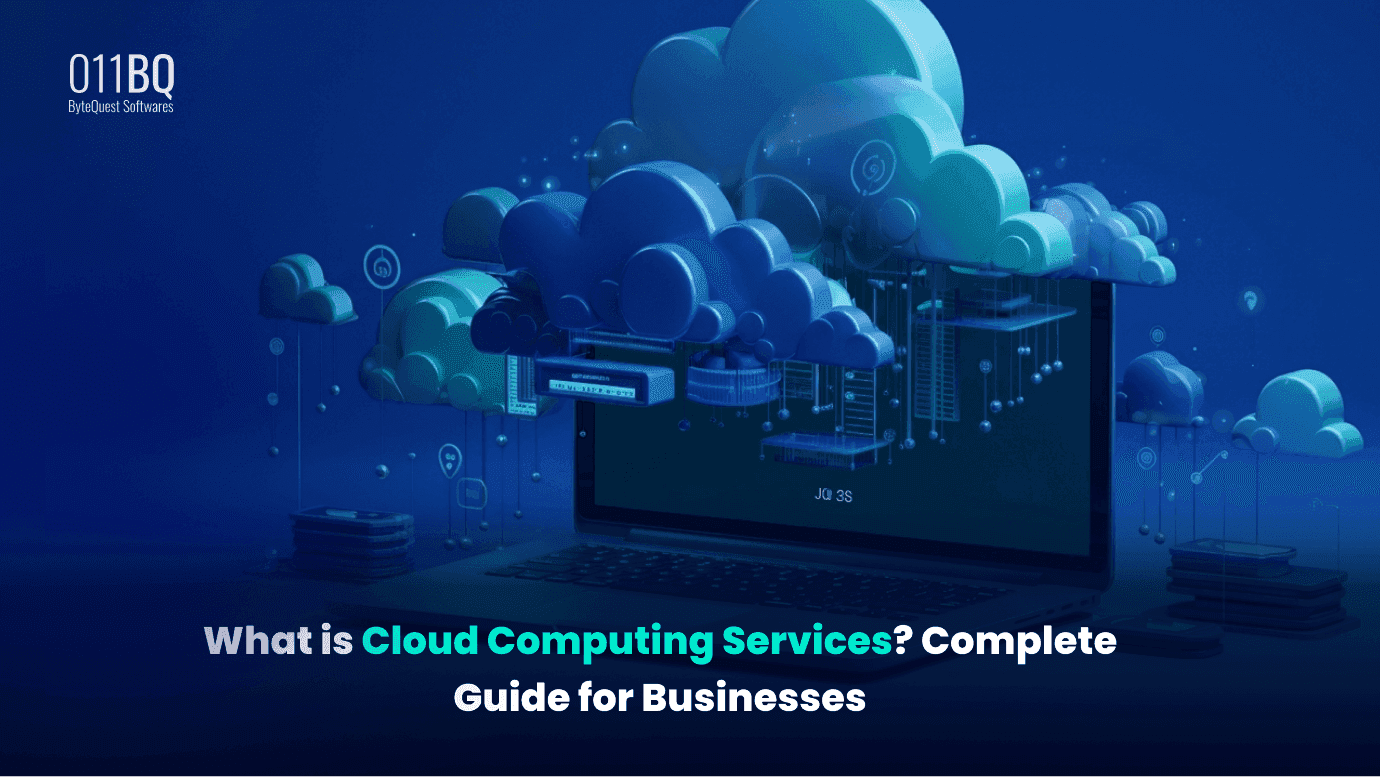What is Cloud Computing Services? Complete Guide for Businesses